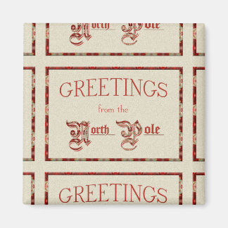 Greetings from the North Pole Magnet