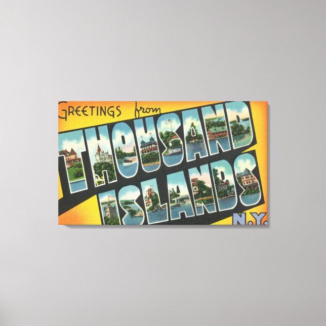 Greetings from Thousand Islands, New York Canvas Print (Front)