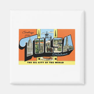 Greetings from Tulsa, Oklahoma Magnet