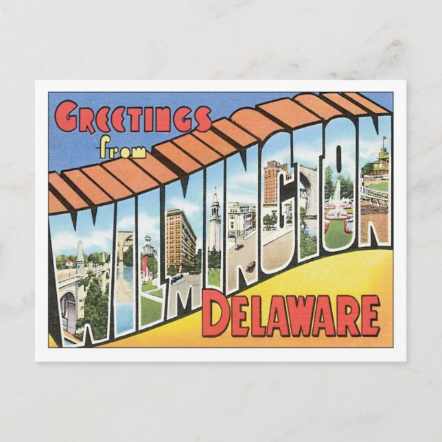 Greetings From Wilmington Delaware Postcard (Front)