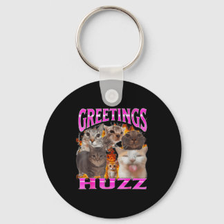 Greetings Huzz Funny Cat Meme Bootleg Graphic Men Key Ring