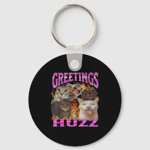 Greetings Huzz Funny Cat Meme Bootleg Graphic Men Key Ring