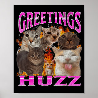 Greetings Huzz Funny Cat Meme Bootleg Graphic Men  Poster