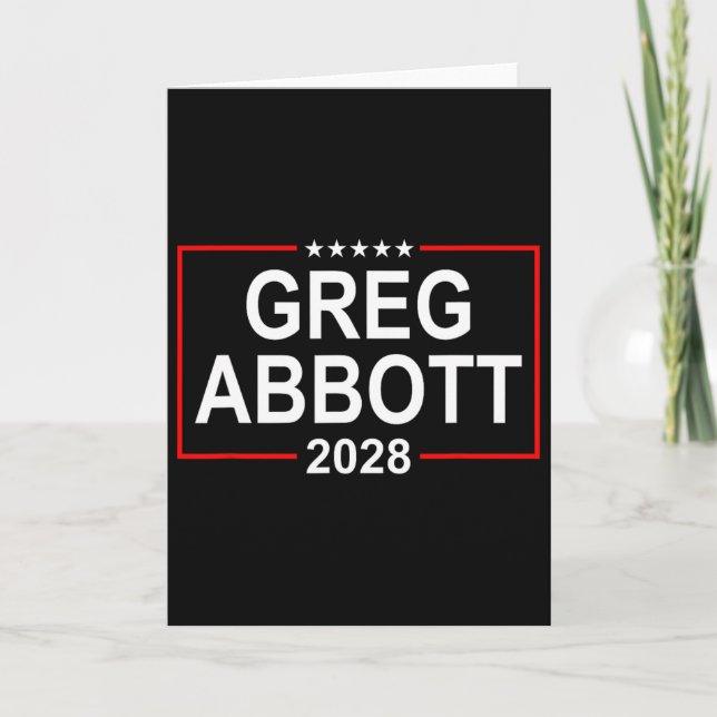 Greg Abbott 2028 Presidential Election July 4th Re Card (Front)