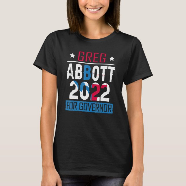 Greg Abbott Texas Governor Election 2022 Republica T-Shirt (Front)