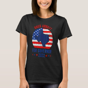 Greg Abbott Texas Governor Election 2022 Republica T-Shirt