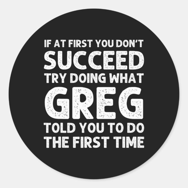 GREG Gift Name Personalised Birthday Fun Christmas Classic Round Sticker (Front)