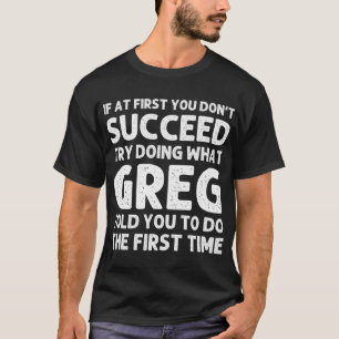 GREG Gift Name Personalised Birthday Funny Christm T-Shirt