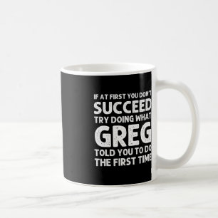 GREG Gift Name Personalized Birthday Fun Christmas Coffee Mug