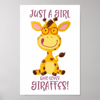 Gregor Giraffe - Just A Girl Who Loves Giraffes! Poster