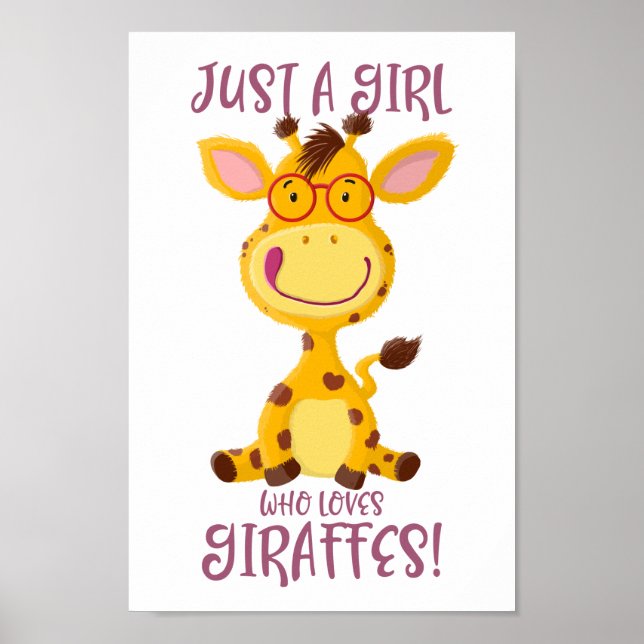 Gregor Giraffe - Just A Girl Who Loves Giraffes! Poster (Front)