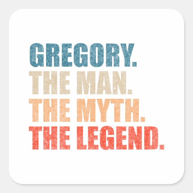 Gregory The Man The Myth The Legend Square Sticker (Front)
