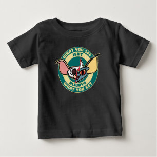 Gremlins What You See Isn't Always What You Get Baby T-Shirt