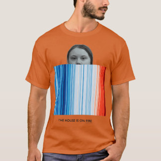 Greta Climate Warming Stripes The House is on Fire T-Shirt