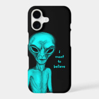 Grey Alien , I want to believe