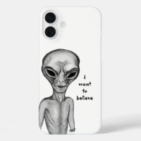 Grey Alien , I want to believe