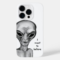 Grey Alien , I want to believe