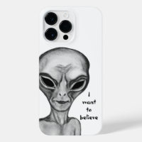 Grey Alien , I want to believe