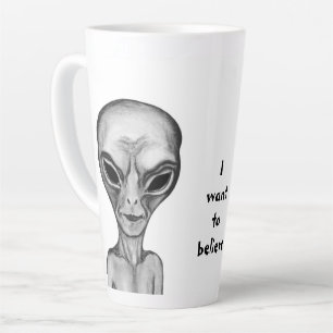 Grey Alien , I want to believe Latte Mug