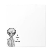 Grey Alien , I want to believe