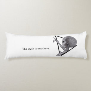 Grey Alien, the truth is out there Body Cushion