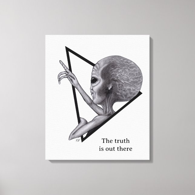 Grey Alien, the truth is out there Canvas Print (Front)