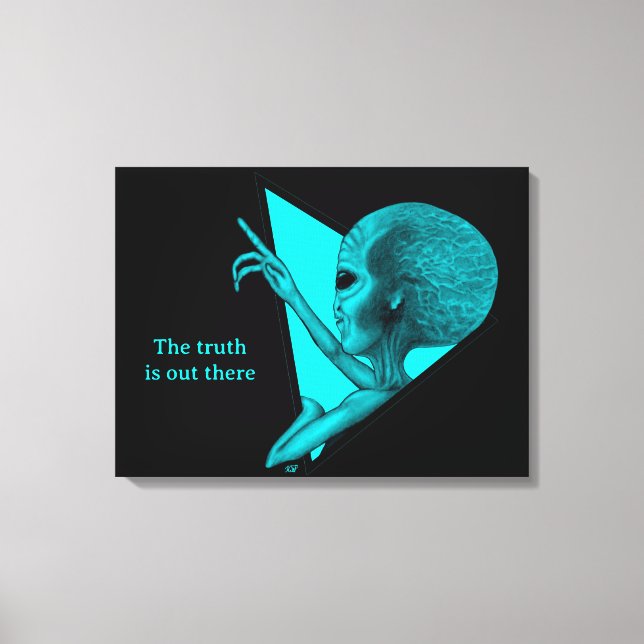 Grey Alien, the truth is out there Canvas Print (Front)
