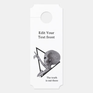 Grey Alien, the truth is out there Door Hanger