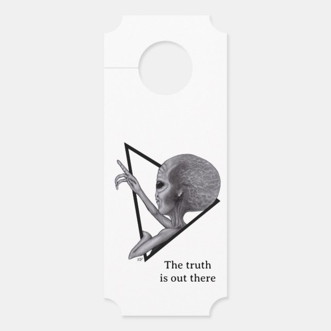 Grey Alien, the truth is out there Door Hanger (Front)