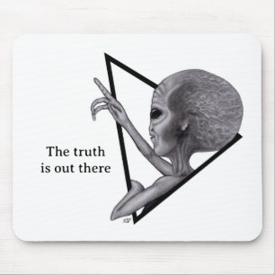 Grey Alien, the truth is out there Mouse Mat