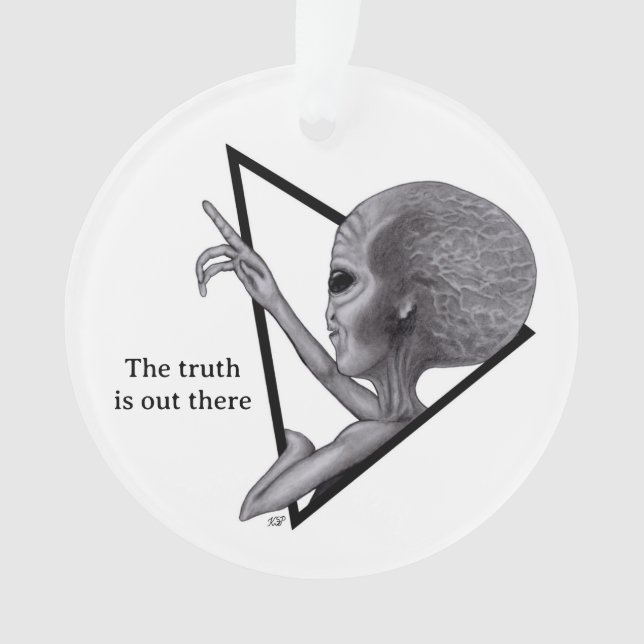 Grey Alien, the truth is out there Ornament (Front)