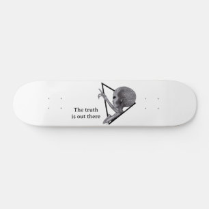 Grey Alien, the truth is out there Skateboard