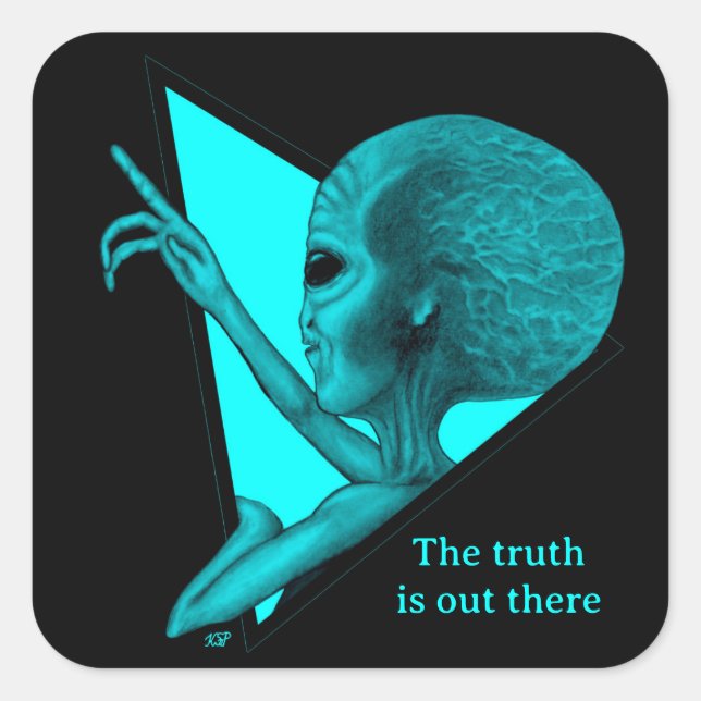 Grey Alien, the truth is out there Square Sticker (Front)