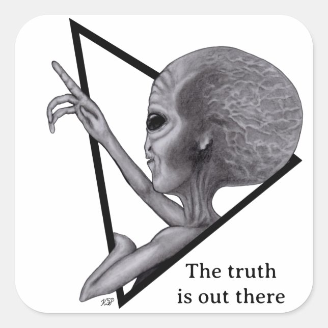 Grey Alien, the truth is out there Square Sticker (Front)
