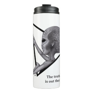 Grey Alien, the truth is out there Thermal Tumbler