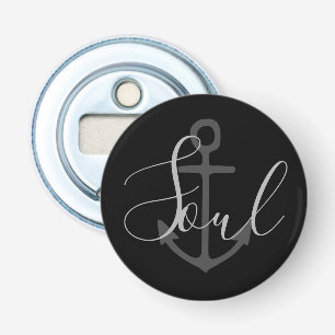 grey ANCHOR + SOUL lettering Bottle Opener