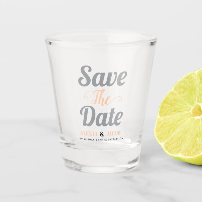 Grey and peach typography and names Save the Date Shot Glass (Front)