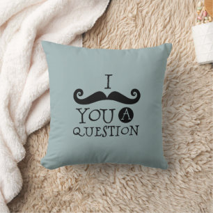 Grey Blue Moustache You A Question Father's Day Cushion