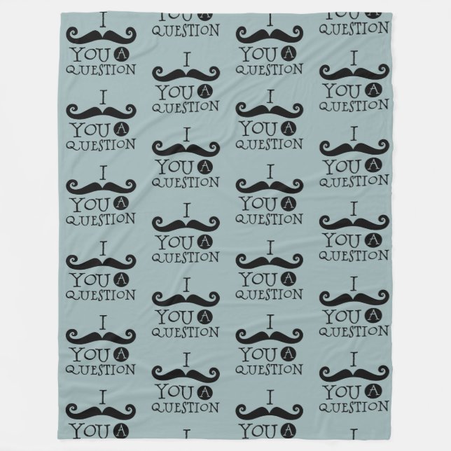 Grey Blue Moustache You A Question Father's Day Fleece Blanket (Front)