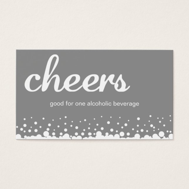 Grey cheer bubble wedding custom bar drink ticket (Front)