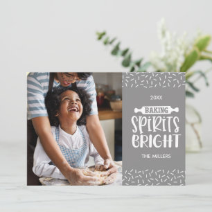 Grey   Christmas Baking Spirits Bright Photo Holiday Card