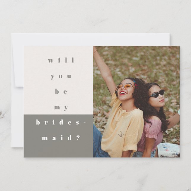 Grey Colour Block Photo Will You Be My Bridesmaid Save The Date (Front)