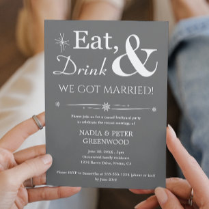 Grey Eat Drink We Got Married Elopement Party Invitation