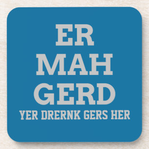 Grey Ermahgerd Coasters