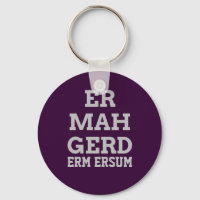 Grey Ermahgerd Keychain