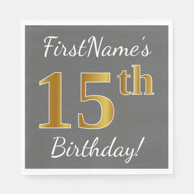 Grey, Faux Gold 15th Birthday + Custom Name Napkin (Front)