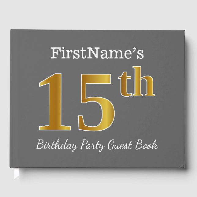 Grey, Faux Gold 15th Birthday Party + Custom Name Guest Book (Front)