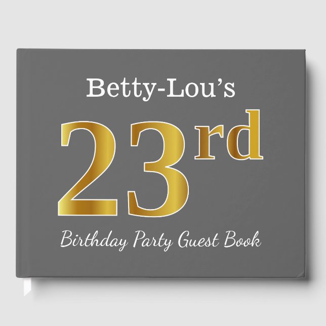 Grey, Faux Gold 23rd Birthday Party + Custom Name Guest Book (Front)