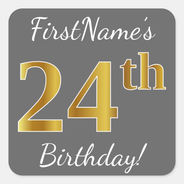 Grey, Faux Gold 24th Birthday + Custom Name Square Sticker (Front)