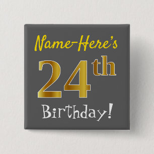 Grey, Faux Gold 24th Birthday, With Custom Name 15 Cm Square Badge